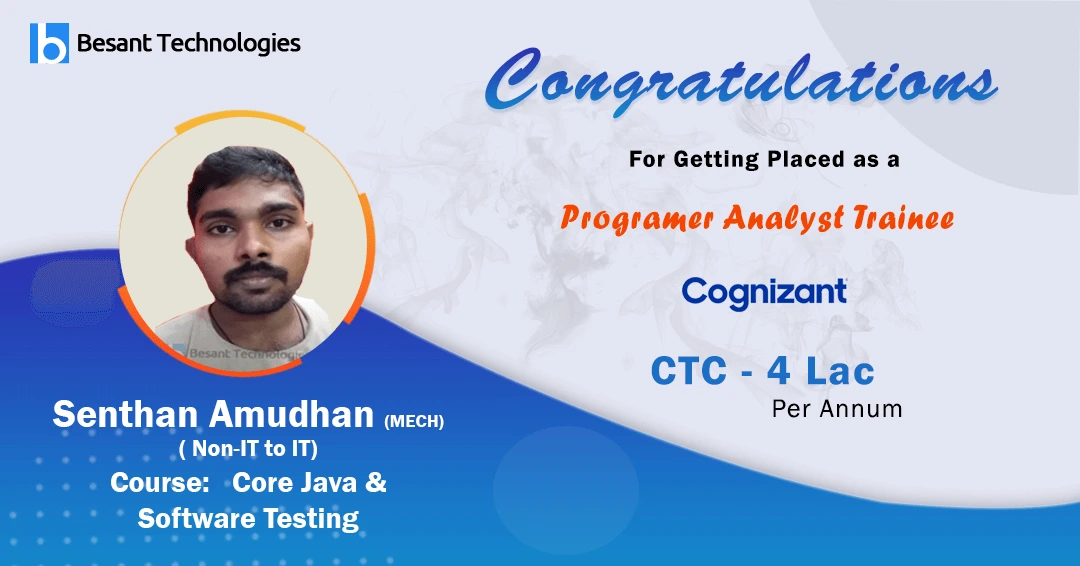 Besant Technologies | Senthan Got Placed in Cognizant | 4 LAC After Completed QA Course