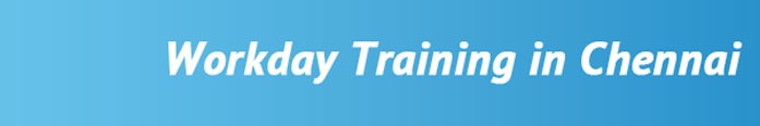 Workday Training in Chennai | Best Workday HCM Training
