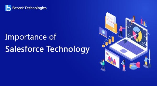 Importance of Salesforce Technology | Besant Technologies