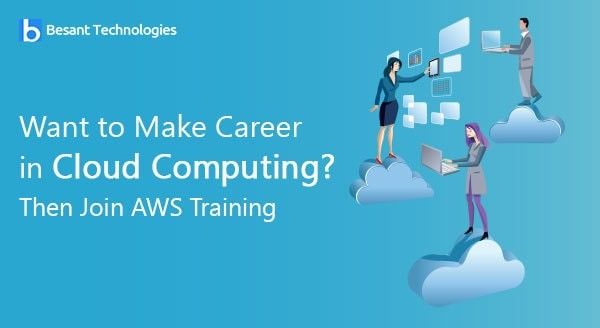 Want to Make Career in Cloud Computing