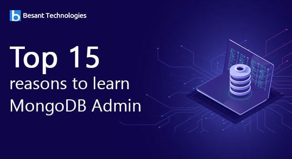 Top 15 reasons to learn MongoDB Admin