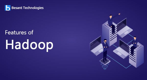 Features of Hadoop