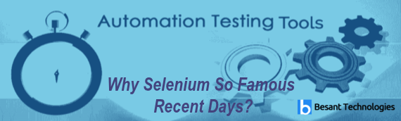 Why Selenium is So Famous Recent Days?