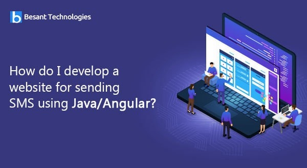 How do I develop a website for sending SMS using Java/Angular?