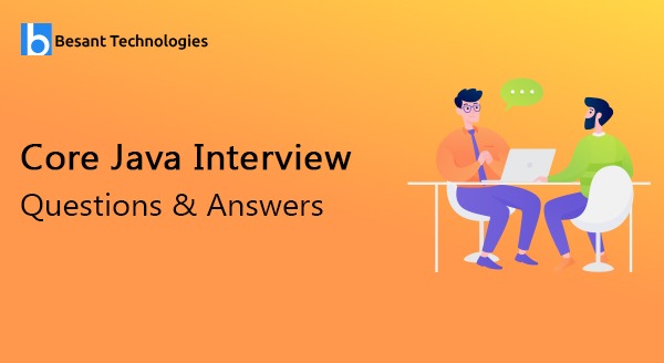 Core Java Interview Questions & Answers