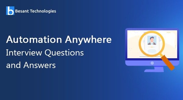 Automation Anywhere Interview Questions and Answers