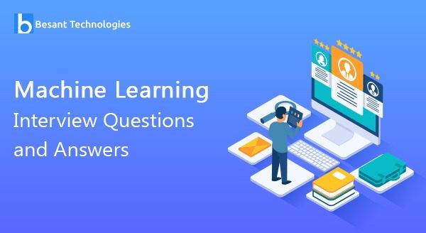 Machine Learning Interview Questions and Answers