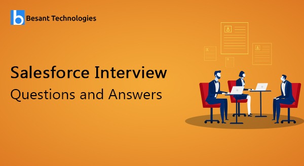 Salesforce Interview Questions and Answers