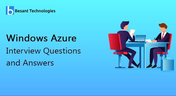 Windows Azure Interview Questions and Answers