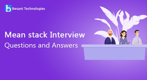 Mean stack Interview Questions and Answers