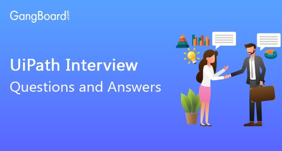 Uipath Interview Questions and Answers