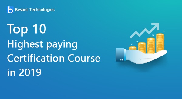 Top 10 Highest paying Certification Course in 2021