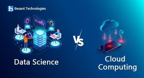 Data Science Vs Cloud Computing