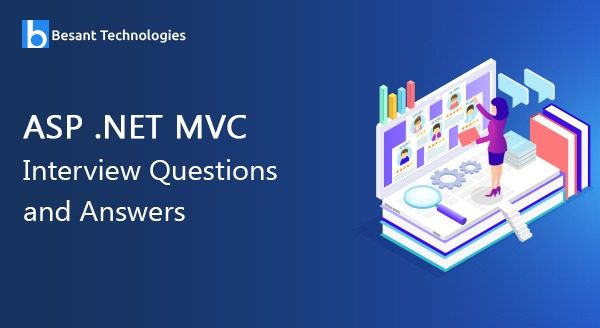 ASP Dot Net MVC Interview Questions and Answers