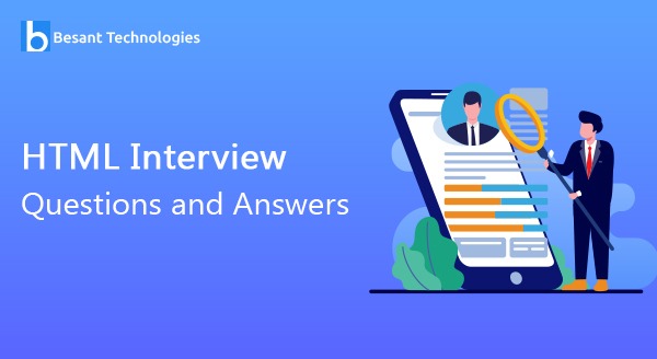 HTML Interview Questions and Answers