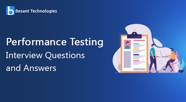 Performance Testing Interview Questions and Answers