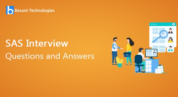 SAS Interview Questions and Answers