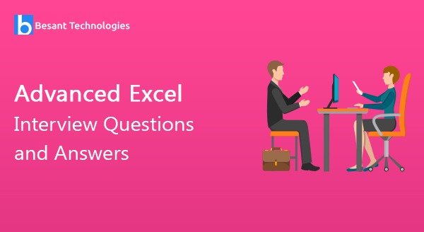Advanced Excel Interview Questions and Answers
