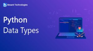 Python Data Types | Data Types in Python | Besant Technologies