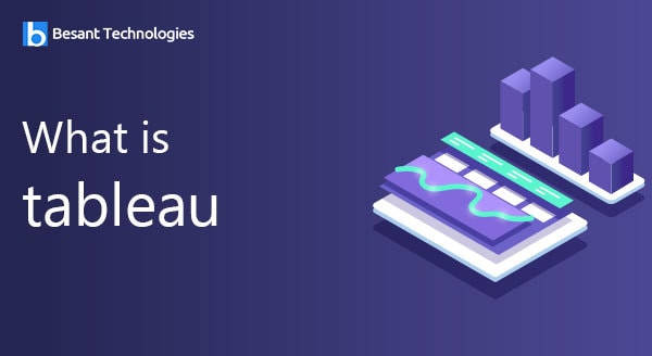 What is Tableau? What is Tableau?