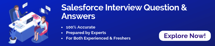 Salesforce Interview Questions and Answers