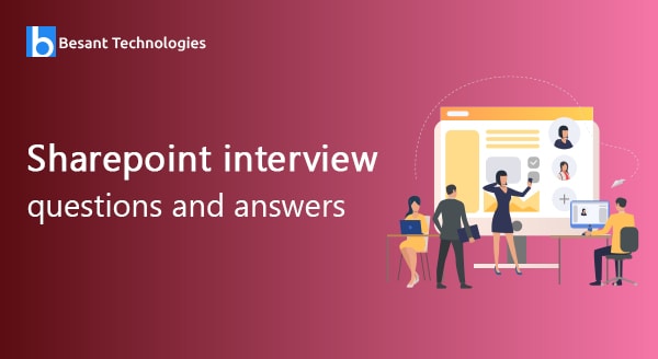 Sharepoint Interview Questions and Answers