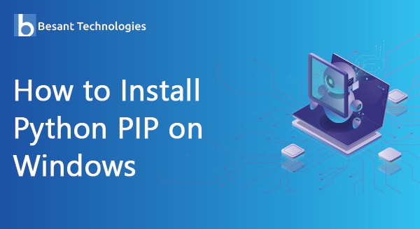 How to Install Python PIP on Windows