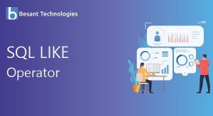 LIKE in SQL | SQL LIKE Operator With Examples | Besant Technologies