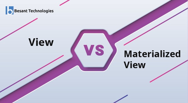 Difference Between View and Materialized View