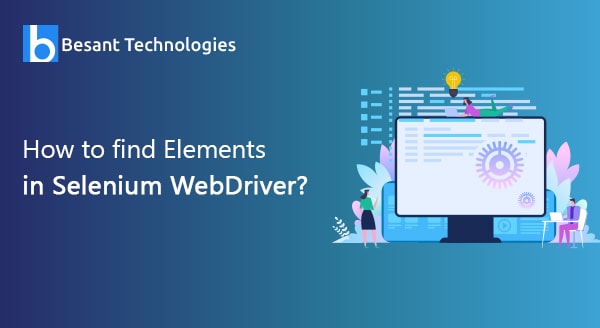 How to Find Elements in Selenium WebDriver