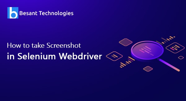 How to Take A Screenshot in Selenium WebDriver