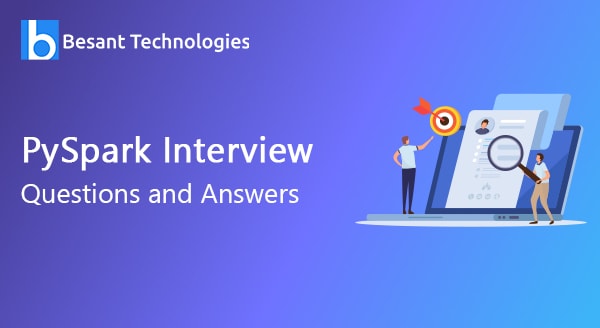 PySpark Interview Questions and Answers